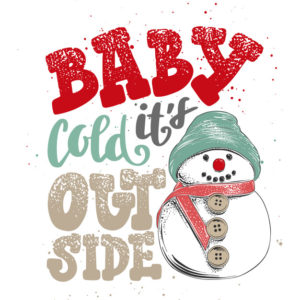 Baby it's cold outside!